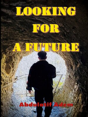 cover image of Looking For a Future